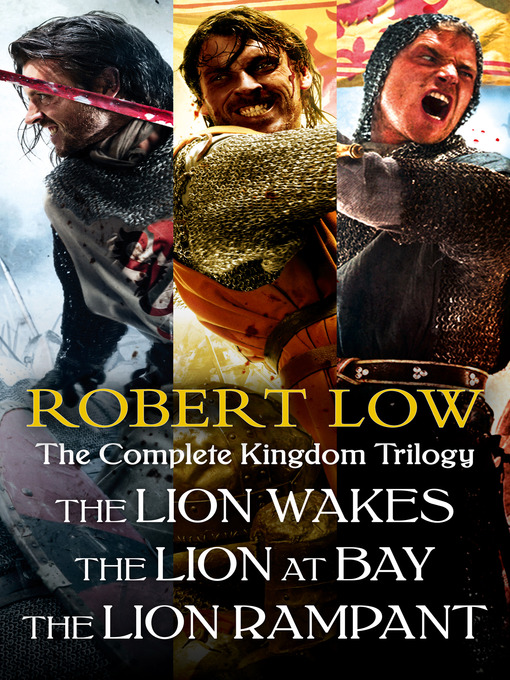 Title details for The Complete Kingdom Trilogy by Robert Low - Available